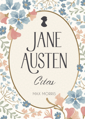 JANE AUSTEN CITAS