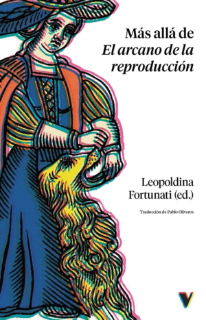 MÁS ALLÁ DEL ARCANO DE LA REPRODUCCIÓN