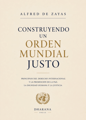CONSTRUYENDO UN ORDEN MUNDIAL JUSTO