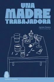 UNA MADRE TRABAJADORA