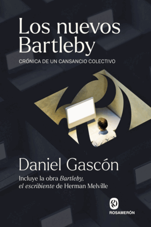 LOS NUEVOS BARTLEBY