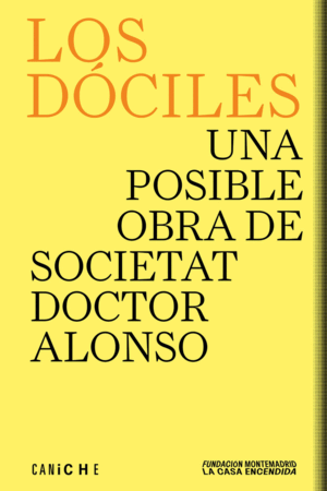 LOS DÓCILES. UNA POSIBLE OBRA DE SOCIETAT DOCTOR ALONSO