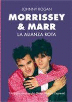 MORRISSEY & MARR. LA ALIANZA ROTA