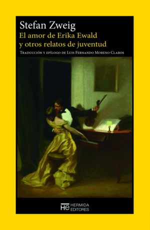 EL AMOR DE ERIKA EWALD Y OTROS RELATOS DE JUVENTUD