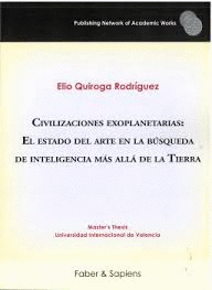 CIVILIZACIONES EXOPLANETARIAS: EL ESTADO DEL ARTE EN LA BÚSQUEDA DE INTELIGENCIA