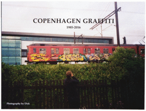 COPENHAGEN GRAFFITI 1 1985-2016
