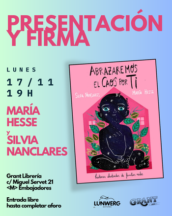 PRESENTACIÓN 17/11: ABRAZAREMOS EL CAOS POR TI