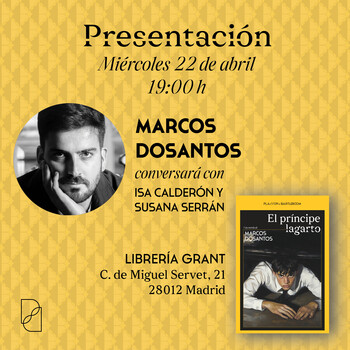Marcos Dosantos presenta El príncipe lagarto en Grant