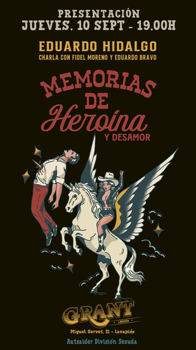 PRESENTACIÓN: MEMORIAS DE HEROÍNA Y DESAMOR
