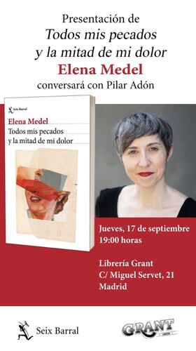 17/09: Elena Medel, Todos mis pecados y la mitad de mi dolor